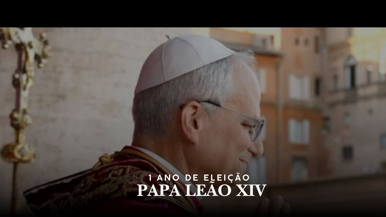 Primeiro ano de Eleição do Papa Leão XIV